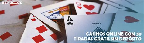 tiradas gratis casino online|Casinos Sin Depósito en España .